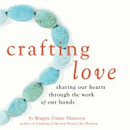 Maggie Oman Shannon | Crafting Love