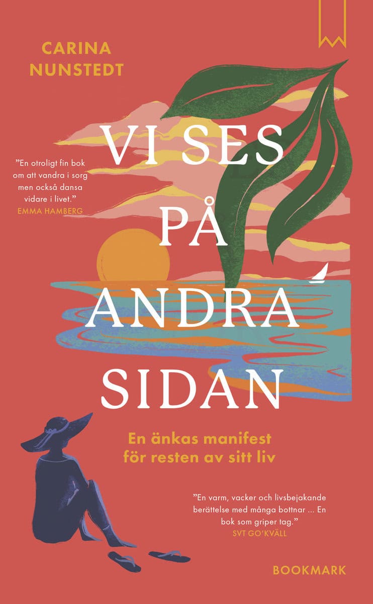 Nunstedt, Carina | Vi ses på andra sidan : En änkas manifest för resten av sitt liv