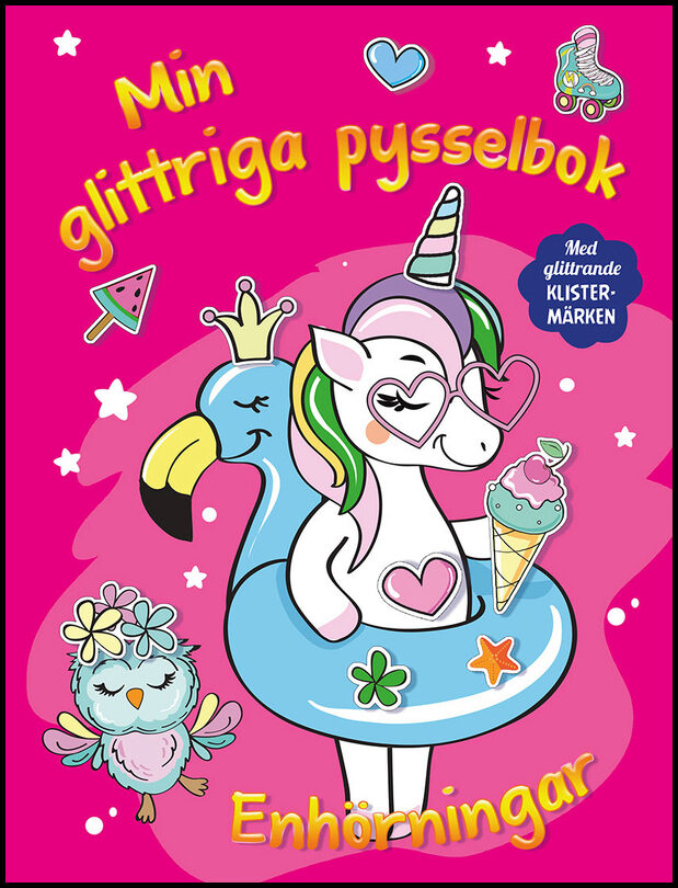 Min glittriga pysselbok. Enhörningar : Enhörningar