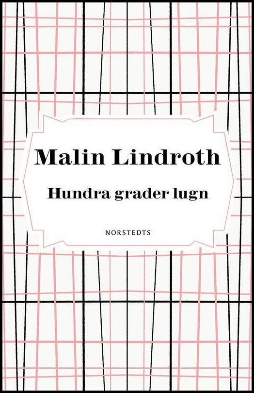 Lindroth, Malin | Hundra grader lugn