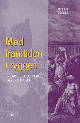 Tellbe, Mikael | Med framtiden i ryggen