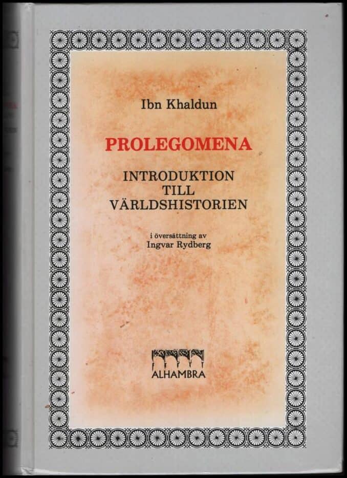 Ibn Khaldūn | Prolegomena : En introduktion till världshistorien