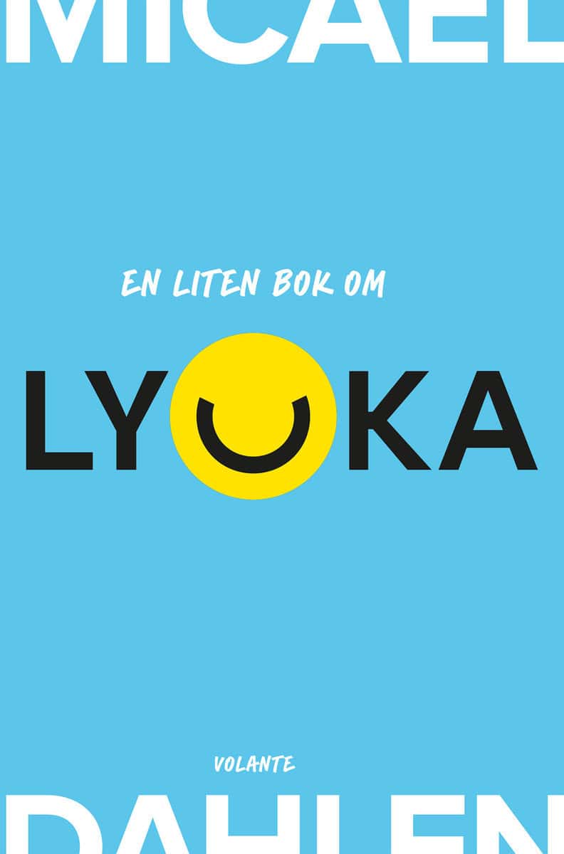 Dahlen, Micael | En liten bok om lycka