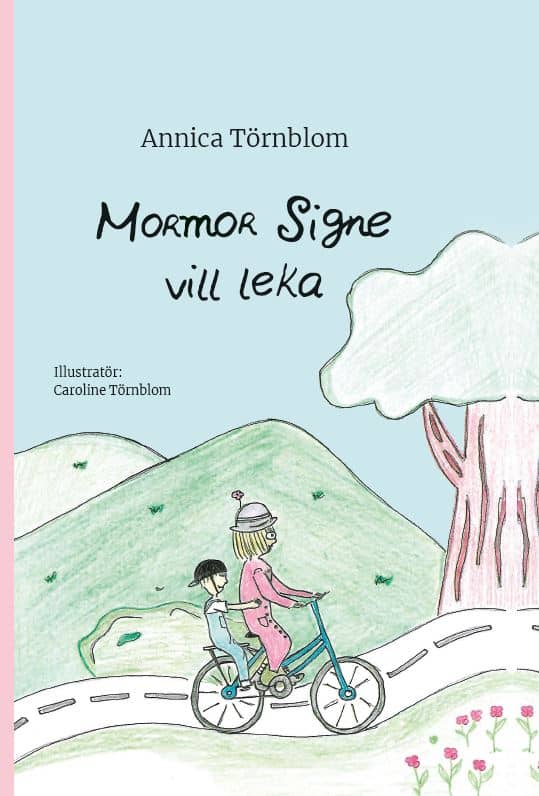 Törnblom, Annica | Mormor Signe vill leka