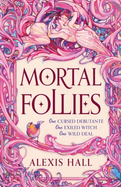 Hall, Alexis | Mortal Follies