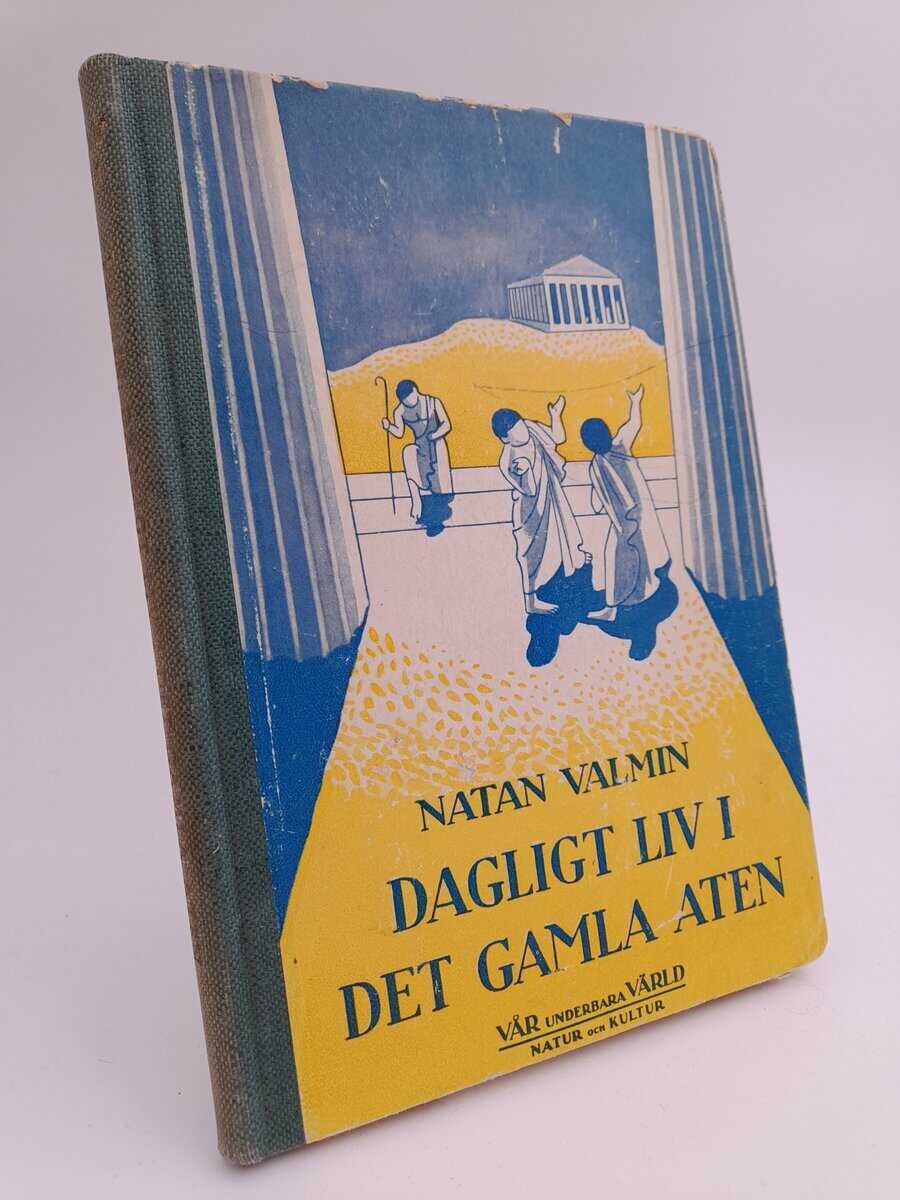 Valmin, Natan | Dagligt liv i det gamla Aten