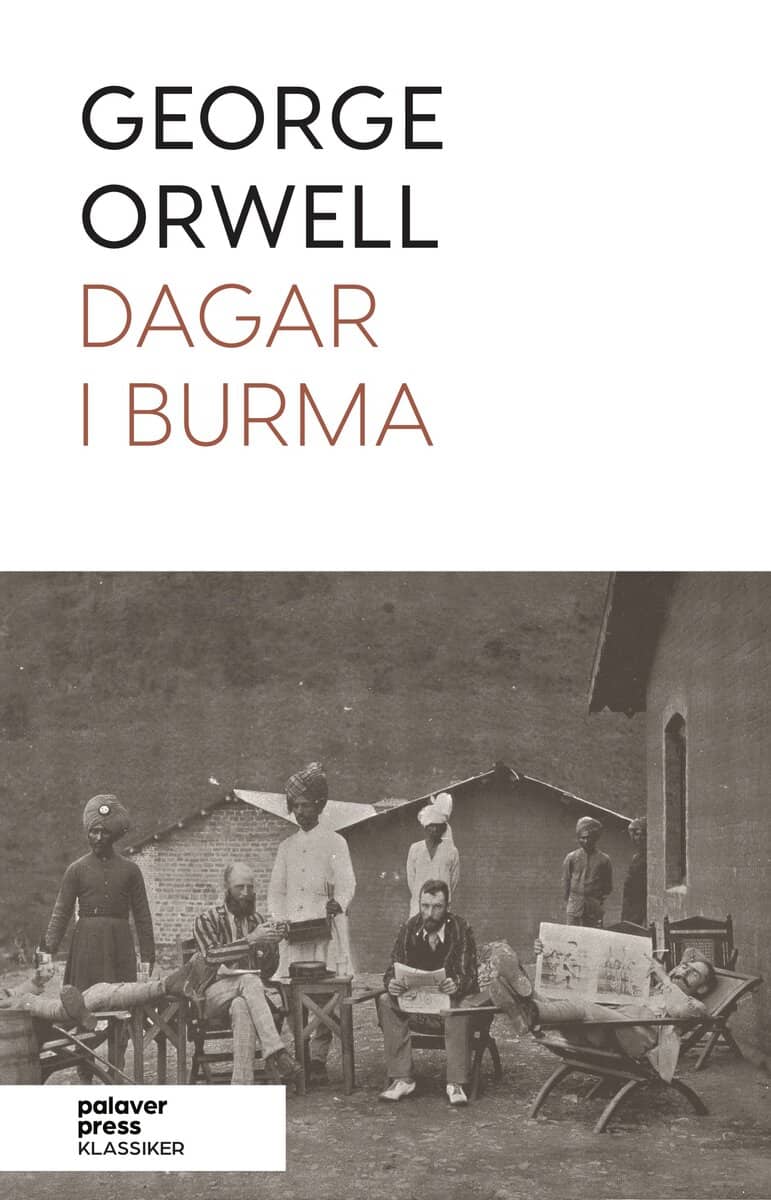 Orwell, George | Dagar i Burma