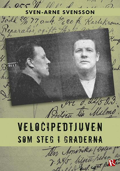Svensson, Sven-Arne | Velocipedtjuven som steg i graderna