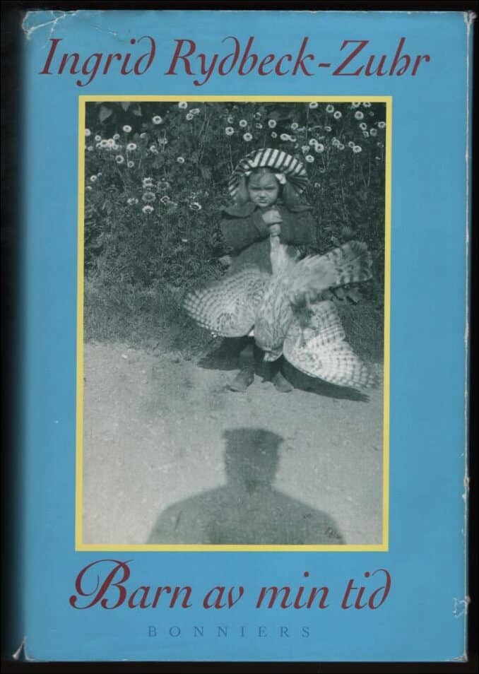 Rydbeck Zuhr, Ingrid | Barn av min tid