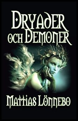 Lönnebo, Mattias | Dryader och demoner