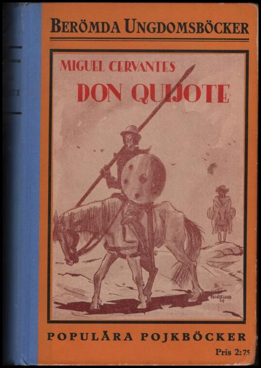 Cervantes Saavedra, Miguel de | Don Quijote från La Mancha