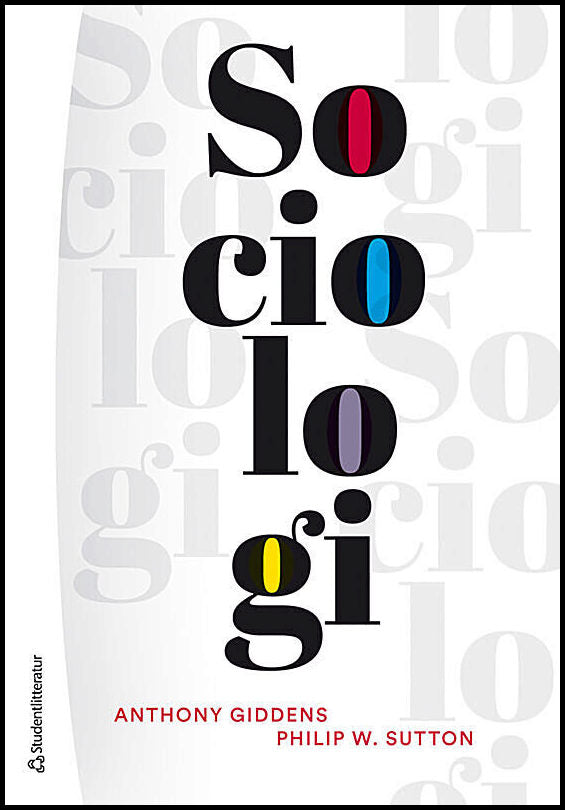 Giddens, Anthony | Sutton, Philip W. | Sociologi
