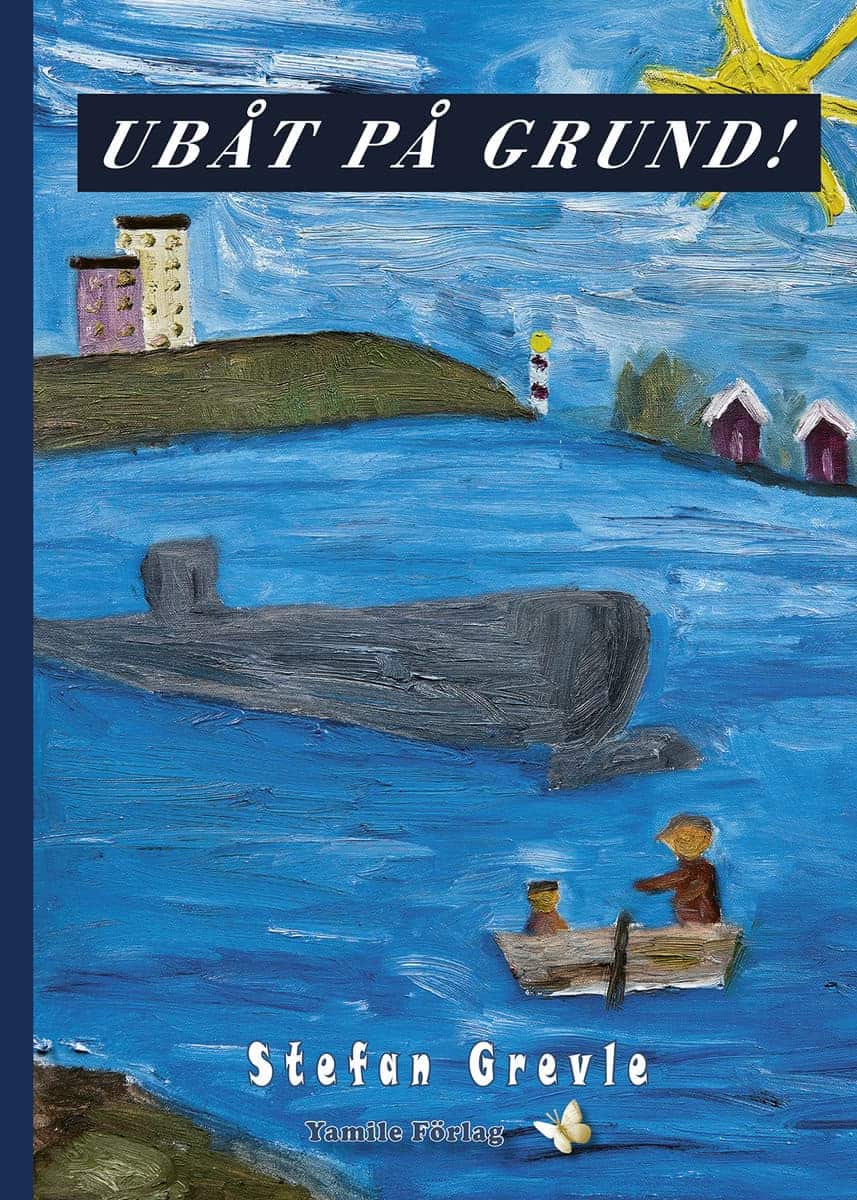 Grevle, Stefan | Ubåt på grund!