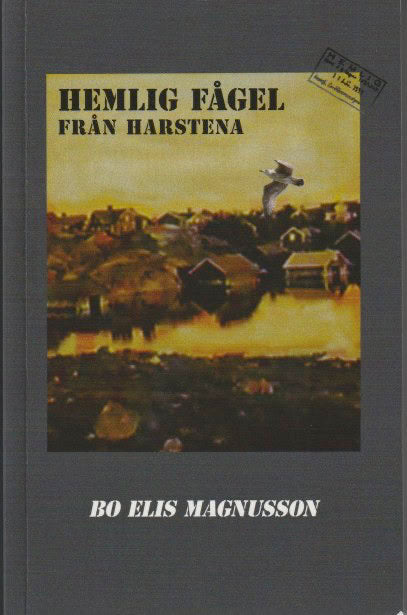 Magnusson, Bo Elis | Hemlig fågel från Harstena