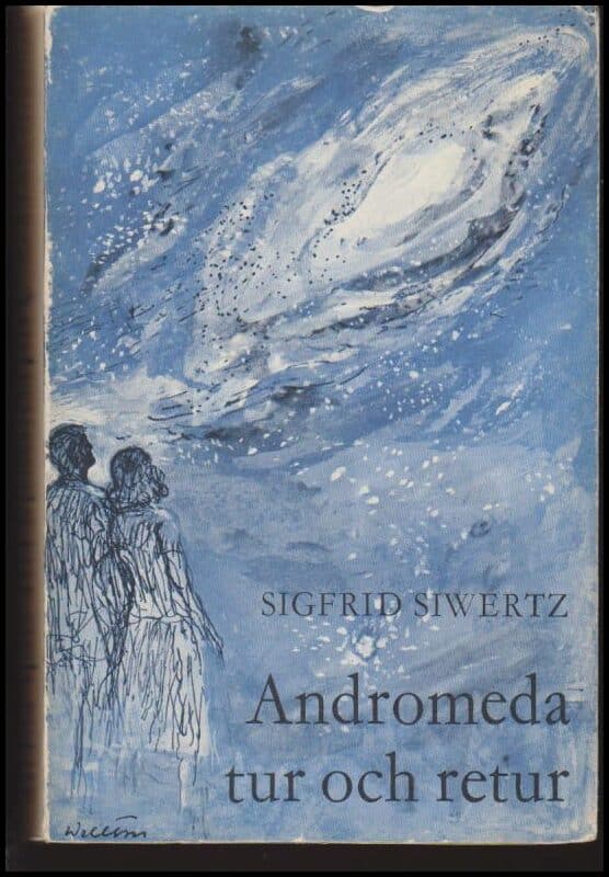 Siwertz, Sigfrid | Andromeda tur och retur : Roman