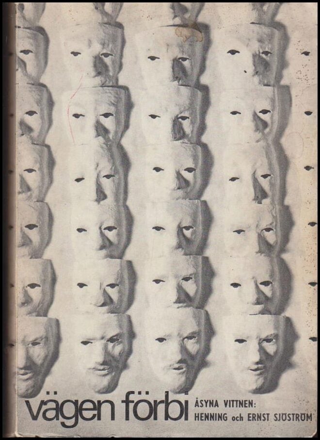 Sjöström, Henning och Ernst | Vägen förbi / åsyna vittnen : Bröderna Henning och Ernst Sjöström