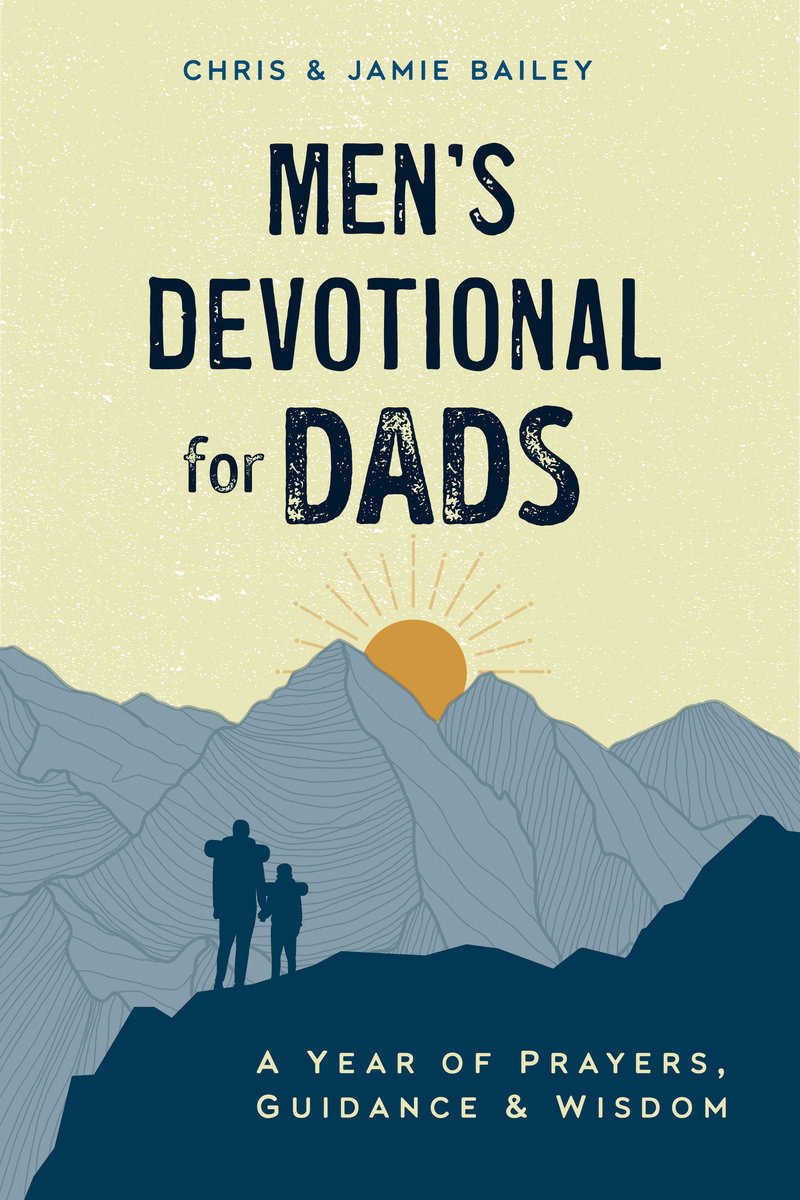 Chris & Jamie Bailey | Men's Devotional For Dads