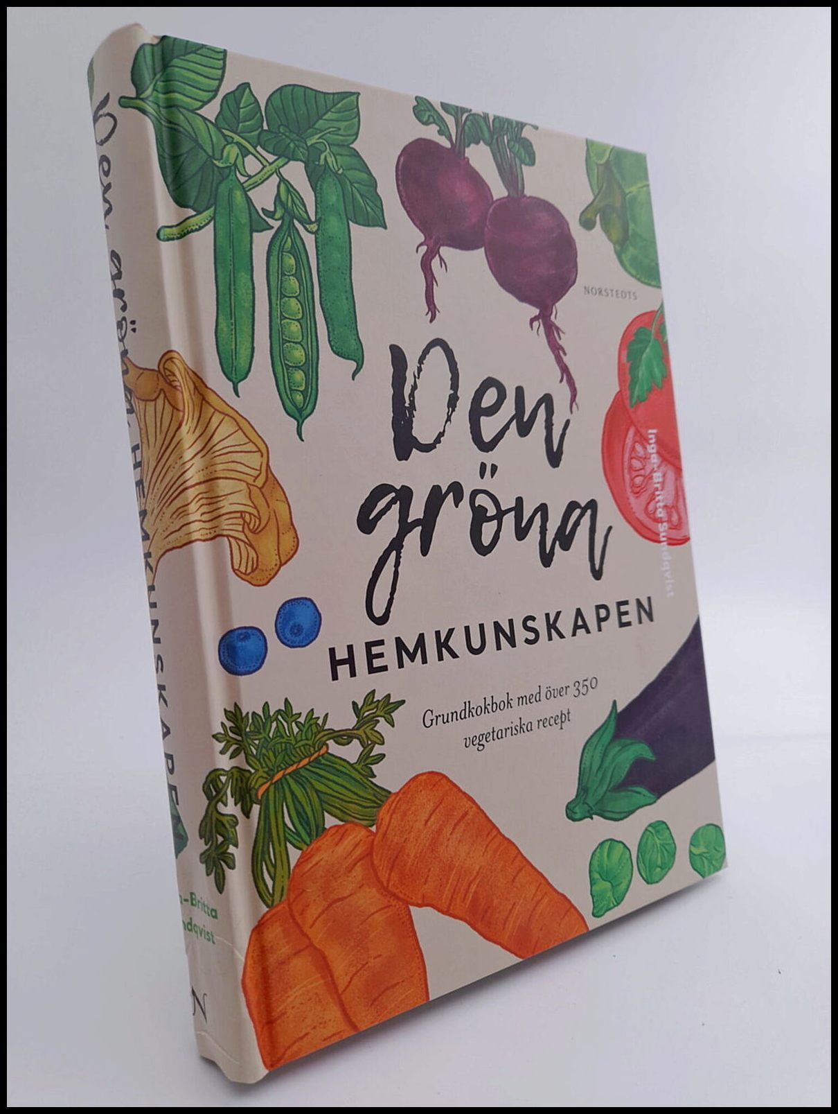 Sundqvist, Inga-Britta | Den gröna hemkunskapen : Grundkokbok med över 350 vegetariska recept