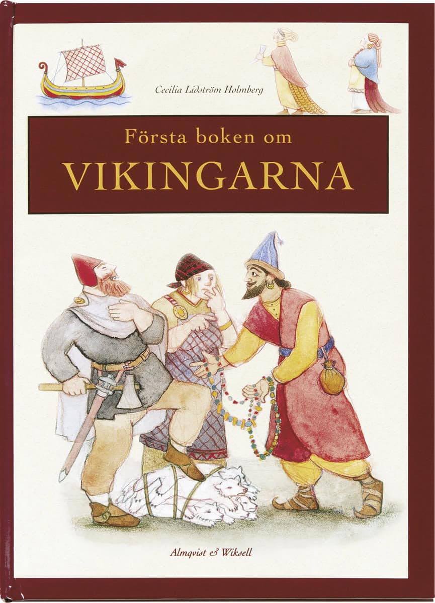 Lidström Holmberg, Cecilia | Första boken om Vikingarna