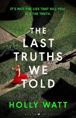 Watt, Holly | The Last Truths We Told
