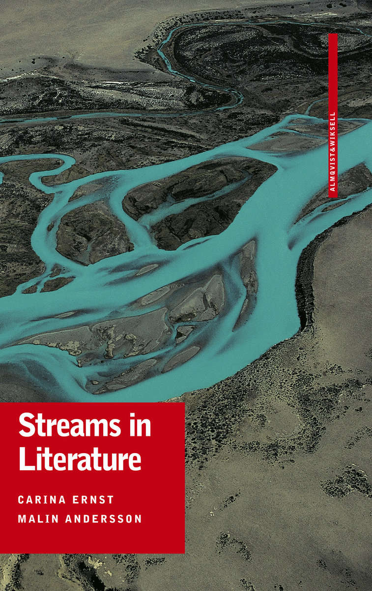 Andersson, Malin | Ernst, Carina | Streams in Literature