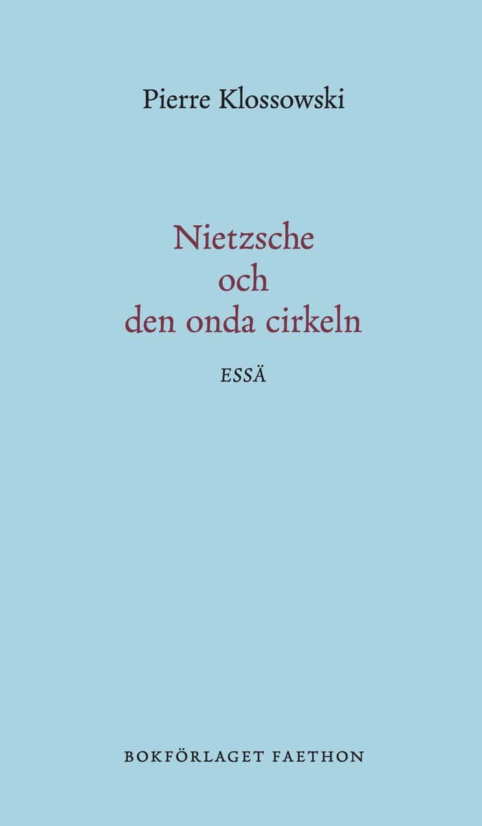 Klossowski, Pierre | Nietzsche och den onda cirkeln