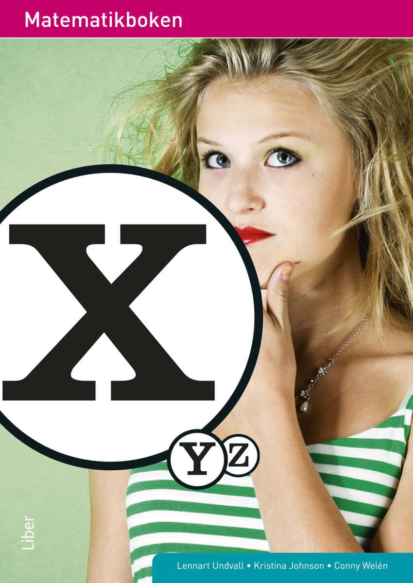 Undvall, Lennart | Johnson, Kristina | Welén, Conny | Matematikboken X