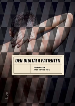 Birkler, Jacob | Ronald Dahl, Mads | Den digitala patienten