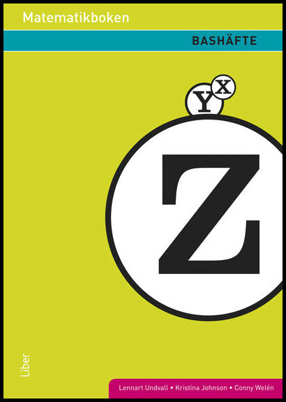 Undvall, Lennart| Johnson, Kristina| Welén, Conny | Matematikboken Z Bashäfte