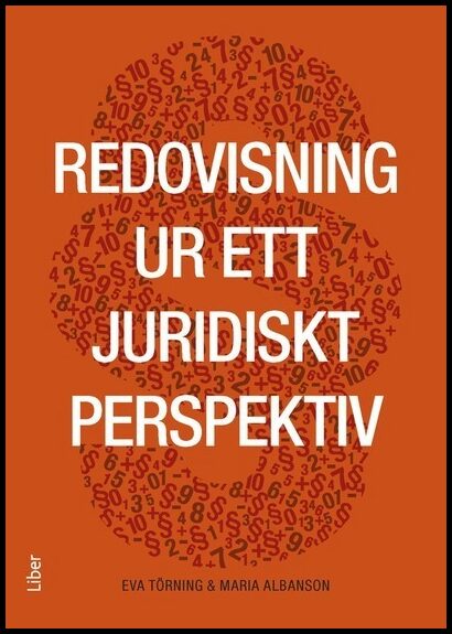 Törning, Eva| Albanson, Maria | Redovisning ur ett juridiskt perspektiv