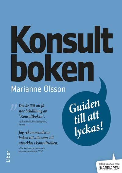 Olsson, Marianne | Konsultboken : Guiden till att lyckas