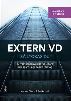 Olsson, Agneta | Hall, Annika | Extern VD : Så lyckas du!