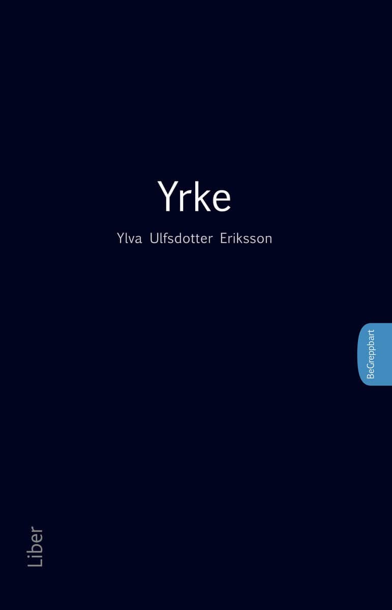 Ulfsdotter Eriksson, Ylva | Yrke