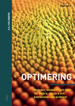 Holmberg, Kaj | Optimering : Metoder, modeller och teori för linjära, olinjära och kombinatoriska problem