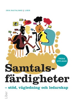 Rautalinko, Erik | Samtalsfärdigheter : Stöd, vägledning och ledarskap