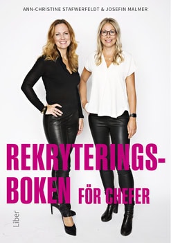 Malmer, Josefin | Stafwerfeldt, Ann-Christine | Rekryteringsboken för chefer