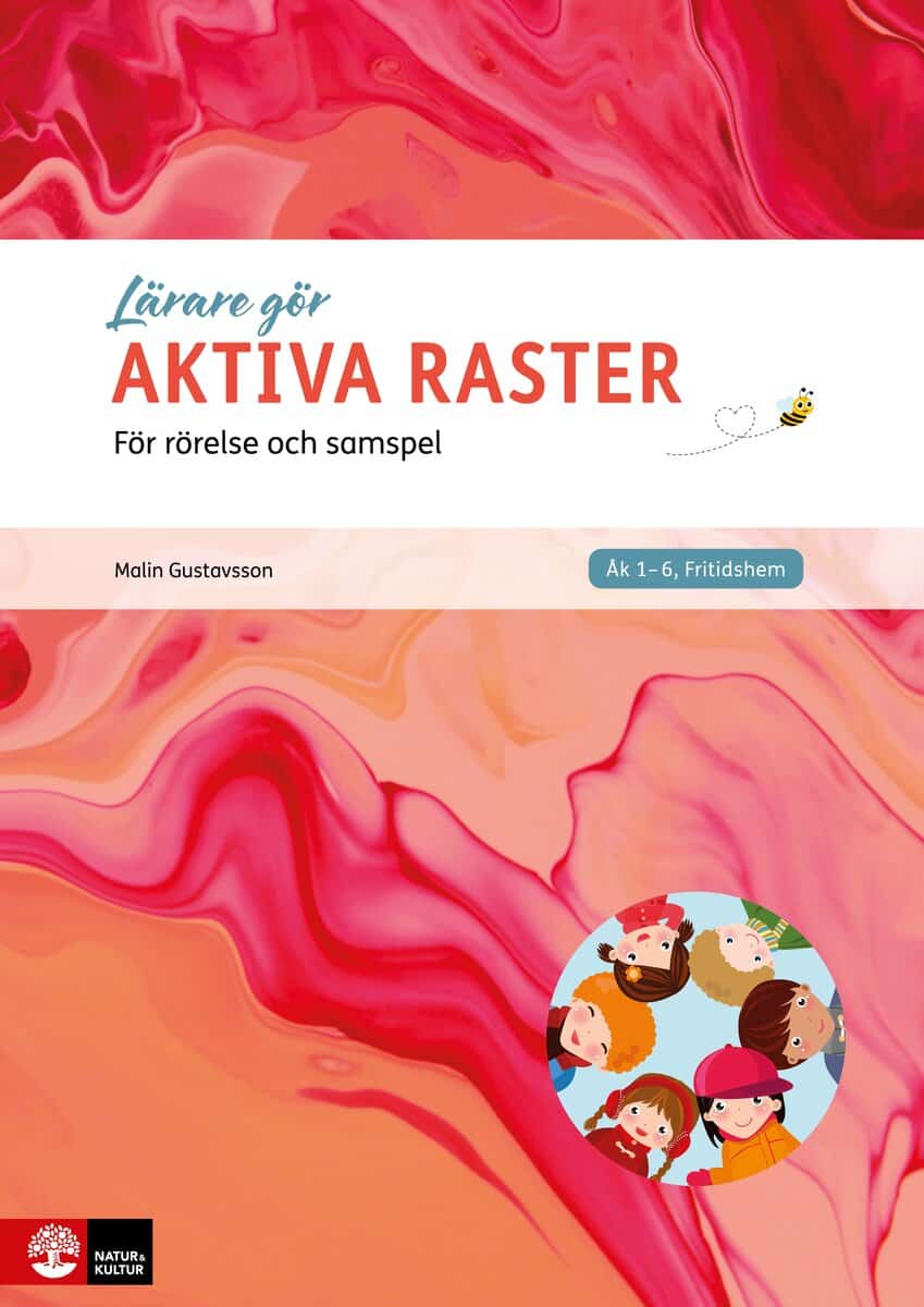 Gustavsson, Malin | Lärare gör : För rörelse och samspel