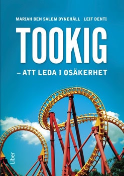 Ben Salem Dynehäll, Mariah | Denti, Leif | Tookig : Att leda i osäkerhet
