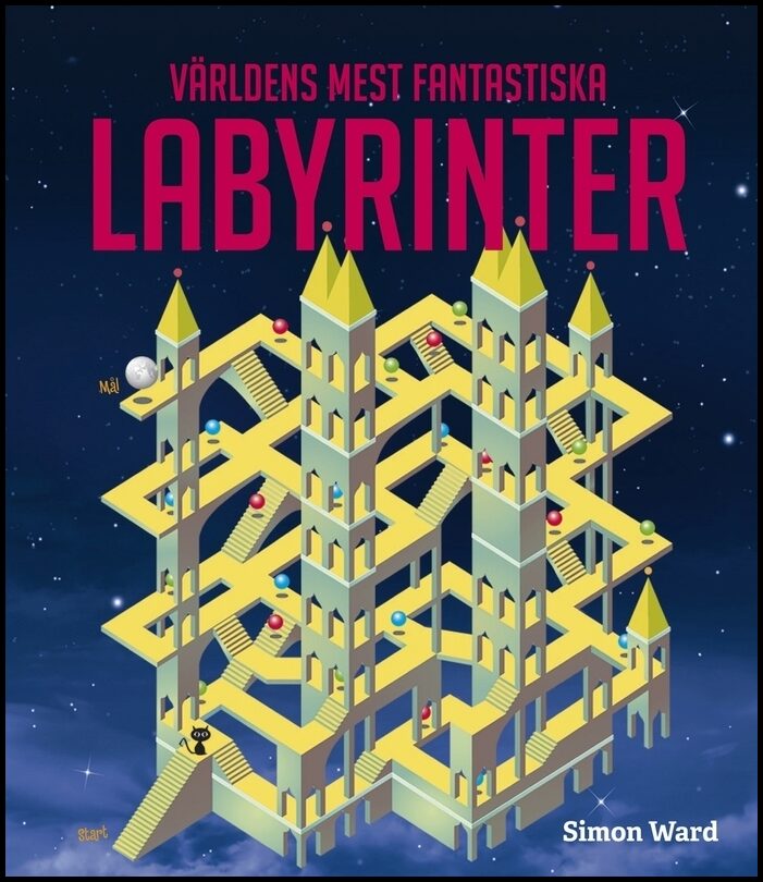 Ward, Simon | Världens mest fantastiska labyrinter