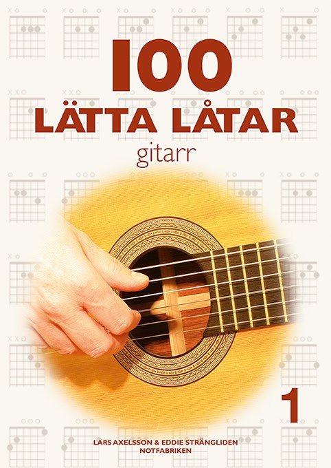Axelsson, Lars | Strängliden, Eddie | 100 lätta låtar gitarr 1