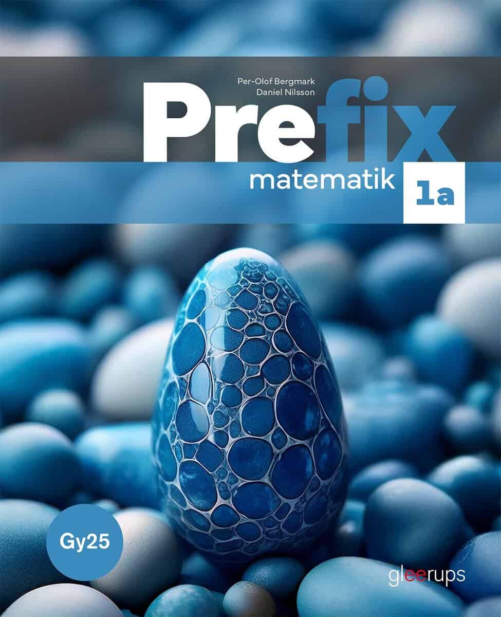 Nilsson, Daniel | Bergmark, Per-Olof | Prefix matematik 1a, bok, Gy25