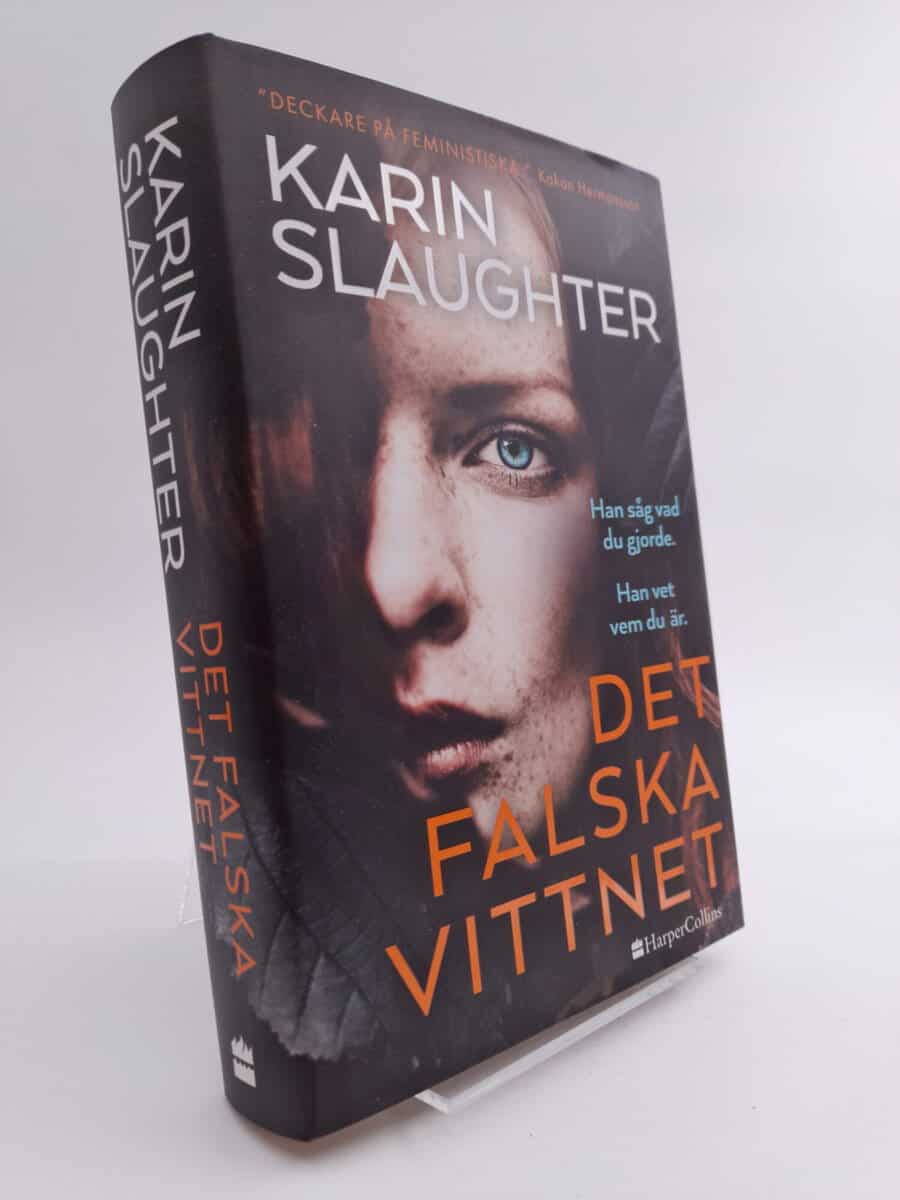 Slaughter, Karin | Det falska vittnet