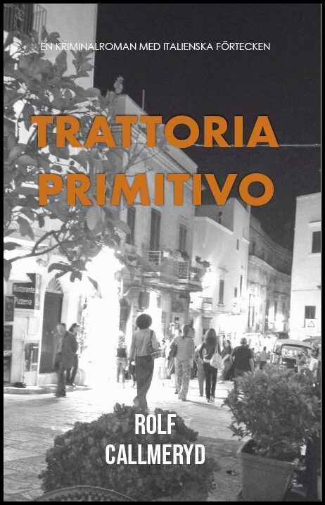 Callmeryd, Rolf | Trattoria Primitivo