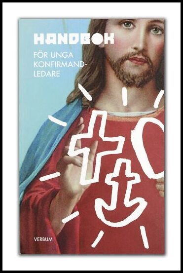 Lindén, Gunilla | Olofsson, Rikard | Handbok för unga konfirmandledare