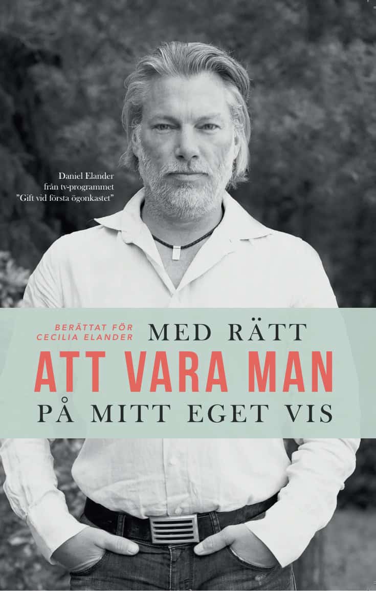 Elander, Daniel | Elander, Cecilia | Med rätt att vara man på mitt eget vis
