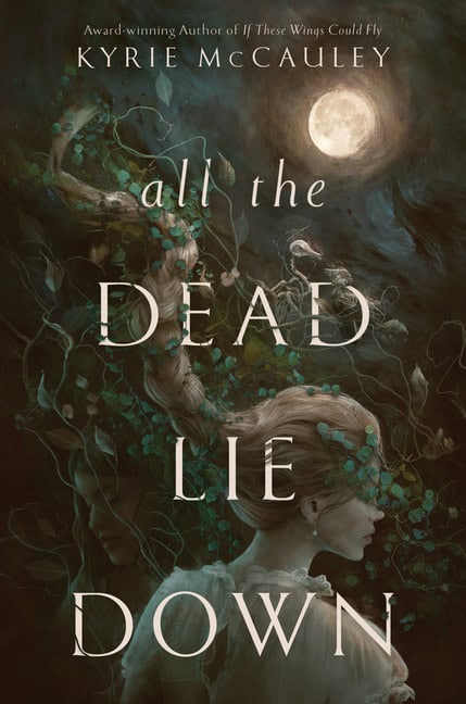 McCauley, Kyrie | All the Dead Lie Down