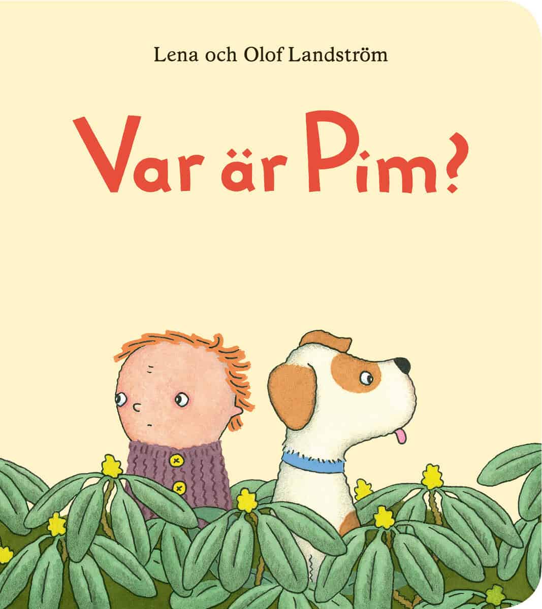 Landström, Lena | Landström, Olof | Var är Pim?