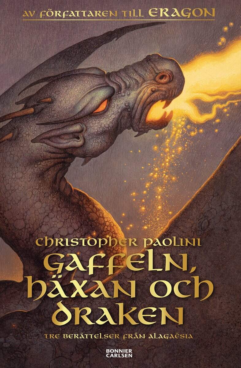 Paolini, Christopher | Gaffeln, häxan och draken : Tre berättelser från Alagaësia