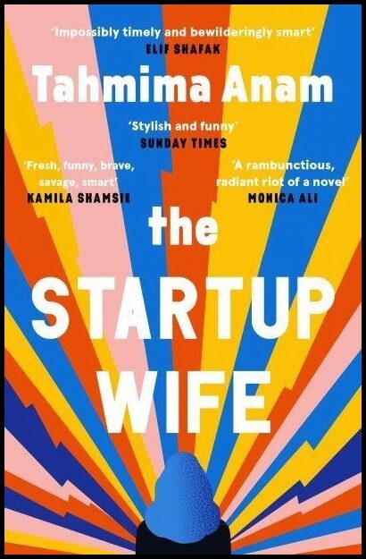 Anam, Tahmima | Startup Wife