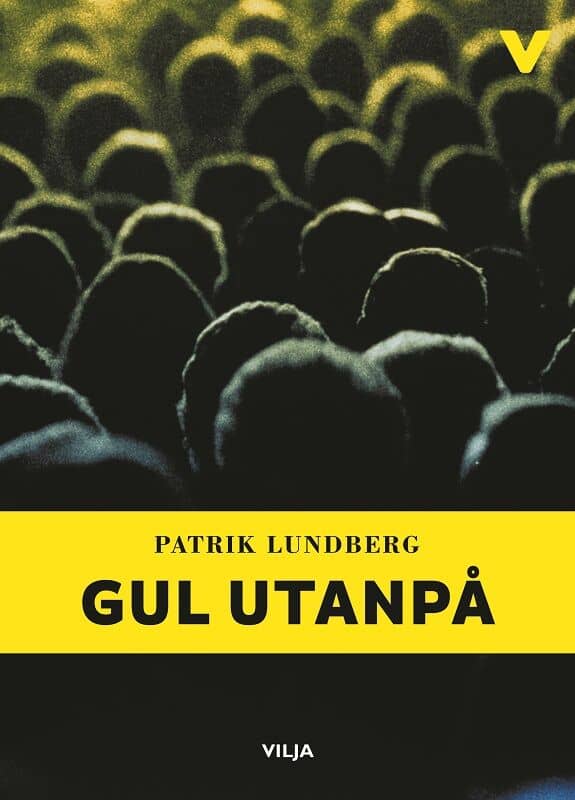 Lundberg, Patrik | Gul utanpå (lättläst)